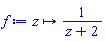 proc (z) options operator, arrow; 1/(z+2) end proc