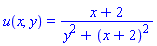 u(x, y) = (x+2)/(y^2+(x+2)^2)