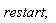 restart