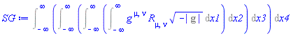 Int(Int(Int(Int(Physics:-g_[`~mu`, `~nu`]*Physics:-Ricci[mu, nu]*(-%g_[determinant])^(1/2), x1 = -infinity .. infinity), x2 = -infinity .. infinity), x3 = -infinity .. infinity), x4 = -infinity .. infinity)