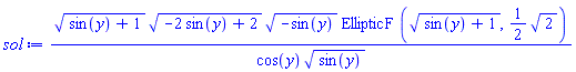 (sin(y)+1)^(1/2)*(-2*sin(y)+2)^(1/2)*(-sin(y))^(1/2)*EllipticF((sin(y)+1)^(1/2), (1/2)*2^(1/2))/(cos(y)*sin(y)^(1/2))