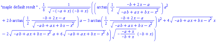 "maple default result ", (1/8)*(arctan((1/2)*(-b+2*x-a)/(-a*b+a*x+b*x-x^2)^(1/2))*a^2+2*b*arctan((1/2)*(-b+2*x-a)/(-a*b+a*x+b*x-x^2)^(1/2))*a-3*arctan((1/2)*(-b+2*x-a)/(-a*b+a*x+b*x-x^2)^(1/2))*b^2+4*(-a*b+a*x+b*x-x^2)^(1/2)*x-2*(-a*b+a*x+b*x-x^2)^(1/2)*a+6*(-a*b+a*x+b*x-x^2)^(1/2)*b)*(-(-a+x)/(-b+x))^(1/2)*(-b+x)/(-(-a+x)*(-b+x))^(1/2)