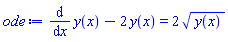 diff(y(x), x)-2*y(x) = 2*y(x)^(1/2)