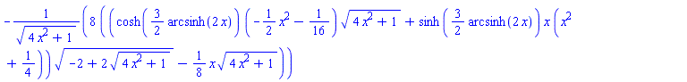 -8*((cosh((3/2)*arcsinh(2*x))*(-(1/2)*x^2-1/16)*(4*x^2+1)^(1/2)+sinh((3/2)*arcsinh(2*x))*x*(x^2+1/4))*(-2+2*(4*x^2+1)^(1/2))^(1/2)-(1/8)*x*(4*x^2+1)^(1/2))/(4*x^2+1)^(1/2)