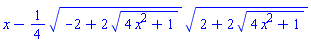 x-(1/4)*(-2+2*(4*x^2+1)^(1/2))^(1/2)*(2+2*(4*x^2+1)^(1/2))^(1/2)
