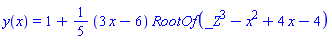 y(x) = 1+(1/5)*(3*x-6)*RootOf(_Z^3-x^2+4*x-4)