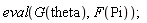 eval(G(theta), F(Pi))