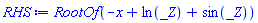 RootOf(-x+ln(_Z)+sin(_Z))