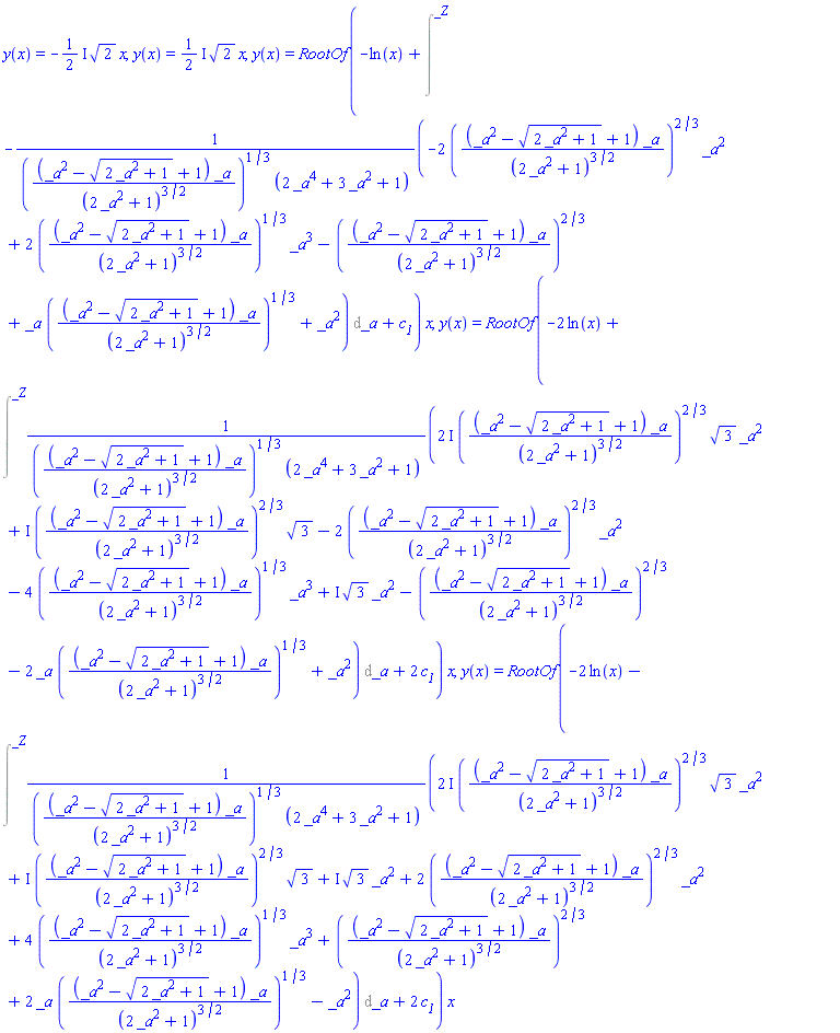 y(x) = -((1/2)*I)*2^(1/2)*x, y(x) = ((1/2)*I)*2^(1/2)*x, y(x) = RootOf(-ln(x)+Intat(-(-2*((_a^2-(2*_a^2+1)^(1/2)+1)*_a/(2*_a^2+1)^(3/2))^(2/3)*_a^2+2*((_a^2-(2*_a^2+1)^(1/2)+1)*_a/(2*_a^2+1)^(3/2))^(1/3)*_a^3-((_a^2-(2*_a^2+1)^(1/2)+1)*_a/(2*_a^2+1)^(3/2))^(2/3)+_a*((_a^2-(2*_a^2+1)^(1/2)+1)*_a/(2*_a^2+1)^(3/2))^(1/3)+_a^2)/(((_a^2-(2*_a^2+1)^(1/2)+1)*_a/(2*_a^2+1)^(3/2))^(1/3)*(2*_a^4+3*_a^2+1)), _a = _Z)+c__1)*x, y(x) = RootOf(-2*ln(x)+Intat(((2*I)*((_a^2-(2*_a^2+1)^(1/2)+1)*_a/(2*_a^2+1)^(3/2))^(2/3)*3^(1/2)*_a^2+I*((_a^2-(2*_a^2+1)^(1/2)+1)*_a/(2*_a^2+1)^(3/2))^(2/3)*3^(1/2)-2*((_a^2-(2*_a^2+1)^(1/2)+1)*_a/(2*_a^2+1)^(3/2))^(2/3)*_a^2-4*((_a^2-(2*_a^2+1)^(1/2)+1)*_a/(2*_a^2+1)^(3/2))^(1/3)*_a^3+I*3^(1/2)*_a^2-((_a^2-(2*_a^2+1)^(1/2)+1)*_a/(2*_a^2+1)^(3/2))^(2/3)-2*_a*((_a^2-(2*_a^2+1)^(1/2)+1)*_a/(2*_a^2+1)^(3/2))^(1/3)+_a^2)/(((_a^2-(2*_a^2+1)^(1/2)+1)*_a/(2*_a^2+1)^(3/2))^(1/3)*(2*_a^4+3*_a^2+1)), _a = _Z)+2*c__1)*x, y(x) = RootOf(-2*ln(x)-Intat(((2*I)*((_a^2-(2*_a^2+1)^(1/2)+1)*_a/(2*_a^2+1)^(3/2))^(2/3)*3^(1/2)*_a^2+I*((_a^2-(2*_a^2+1)^(1/2)+1)*_a/(2*_a^2+1)^(3/2))^(2/3)*3^(1/2)+I*3^(1/2)*_a^2+2*((_a^2-(2*_a^2+1)^(1/2)+1)*_a/(2*_a^2+1)^(3/2))^(2/3)*_a^2+4*((_a^2-(2*_a^2+1)^(1/2)+1)*_a/(2*_a^2+1)^(3/2))^(1/3)*_a^3+((_a^2-(2*_a^2+1)^(1/2)+1)*_a/(2*_a^2+1)^(3/2))^(2/3)+2*_a*((_a^2-(2*_a^2+1)^(1/2)+1)*_a/(2*_a^2+1)^(3/2))^(1/3)-_a^2)/(((_a^2-(2*_a^2+1)^(1/2)+1)*_a/(2*_a^2+1)^(3/2))^(1/3)*(2*_a^4+3*_a^2+1)), _a = _Z)+2*c__1)*x