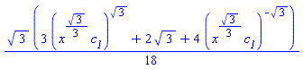 (1/18)*3^(1/2)*(3*(x^((1/3)*3^(1/2))*c__1)^(3^(1/2))+2*3^(1/2)+4*(x^((1/3)*3^(1/2))*c__1)^(-3^(1/2)))