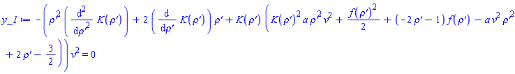 -(`rho'`^2*(diff(diff(K(`rho'`), `rho'`), `rho'`))+2*(diff(K(`rho'`), `rho'`))*`rho'`+K(`rho'`)*(K(`rho'`)^2*a*`rho'`^2*v^2+(1/2)*f(`rho'`)^2+(-2*`rho'`-1)*f(`rho'`)-a*v^2*`rho'`^2+2*`rho'`-3/2))*v^2 = 0