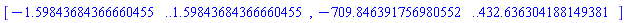 [-1.59843684366660455 .. 1.59843684366660455, -709.846391756980552 .. 432.636304188149381]