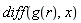 diff(g(r), x)