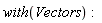 with(Vectors)