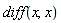 diff(x, x)
