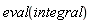 eval(integral)