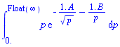 int(p*exp(-1.*A/p^(1/2)-1.*B/p), p = 0. .. Float(infinity))