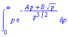 int(p*exp(-(A*p+B*p^(1/2))/p^(3/2)), p = 0 .. infinity)