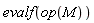 evalf(op(M))