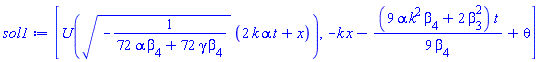 [U((-1/(72*alpha*beta[4]+72*gamma*beta[4]))^(1/2)*(2*alpha*k*t+x)), -k*x-(1/9)*(9*alpha*k^2*beta[4]+2*beta[3]^2)*t/beta[4]+theta]