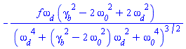 -f*omega__d*(gamma__b^2-2*omega__0^2+2*omega__d^2)/(omega__d^4+(gamma__b^2-2*omega__0^2)*omega__d^2+omega__0^4)^(3/2)