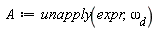 A := unapply(expr, `&omega;__d`)