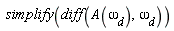 simplify(diff(A(`&omega;__d`), `&omega;__d`))
