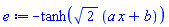 -tanh(2^(1/2)*(a*x+b))