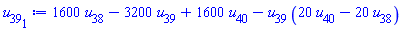 1600*u[38]-3200*u[39]+1600*u[40]-u[39]*(20*u[40]-20*u[38])