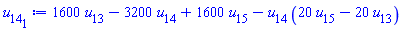 1600*u[13]-3200*u[14]+1600*u[15]-u[14]*(20*u[15]-20*u[13])