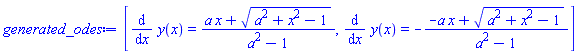 [diff(y(x), x) = (a*x+(a^2+x^2-1)^(1/2))/(a^2-1), diff(y(x), x) = -(-a*x+(a^2+x^2-1)^(1/2))/(a^2-1)]