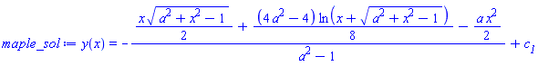 y(x) = -((1/2)*x*(a^2+x^2-1)^(1/2)+(1/8)*(4*a^2-4)*ln(x+(a^2+x^2-1)^(1/2))-(1/2)*a*x^2)/(a^2-1)+c__1
