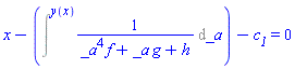 x-Intat(1/(_a^4*f+_a*g+h), _a = y(x))-c__1 = 0