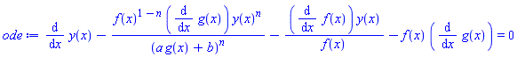 diff(y(x), x)-f(x)^(1-n)*(diff(g(x), x))*y(x)^n/(a*g(x)+b)^n-(diff(f(x), x))*y(x)/f(x)-f(x)*(diff(g(x), x)) = 0
