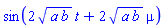 sin(2*(a*b)^(1/2)*t+2*(a*b)^(1/2)*mu)