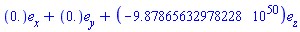 Vector[column]([[0.], [0.], [-0.987865632978228e51]], ["x", "y", "z"])