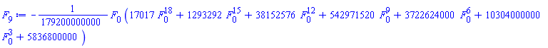 -(1/179200000000)*F[0]*(17017*F[0]^18+1293292*F[0]^15+38152576*F[0]^12+542971520*F[0]^9+3722624000*F[0]^6+10304000000*F[0]^3+5836800000)