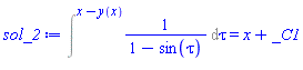 Intat(1/(1-sin(tau)), tau = x-y(x)) = x+_C1
