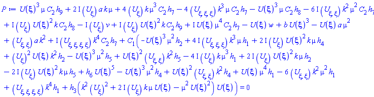 U(xi)^3*mu*C[2]*h[9]+I*(diff(U(xi), xi))*U(xi)^2*k*C[2]*h[8]+4*(diff(U(xi), xi))*k*mu^3*C[2]*h[7]-4*(diff(diff(diff(U(xi), xi), xi), xi))*k^3*mu*C[2]*h[7]-U(xi)^3*mu*C[2]*h[8]+I*(diff(U(xi), xi))*U(xi)^2*k*C[2]*h[9]-(6*I)*(diff(diff(U(xi), xi), xi))*k^2*mu^2*C[2]*h[7]+I*U(xi)*mu^4*C[2]*h[7]-I*(diff(U(xi), xi))*v+(2*I)*(diff(U(xi), xi))*a*k*mu-U(xi)*w+b*U(xi)^3-U(xi)*a*mu^2+(diff(diff(U(xi), xi), xi))*a*k^2+I*(diff(diff(diff(diff(U(xi), xi), xi), xi), xi))*k^4*C[2]*h[7]+C[1](-U(xi)^3*mu^2*h[2]+(2*I)*(diff(U(xi), xi))*U(xi)^2*k*mu*h[4]-(4*I)*(diff(U(xi), xi))*k*mu^3*h[1]+(diff(U(xi), xi))^2*U(xi)*k^2*h[2]-U(xi)^3*mu^2*h[5]+U(xi)^2*(diff(diff(U(xi), xi), xi))*k^2*h[5]+(4*I)*(diff(diff(diff(U(xi), xi), xi), xi))*k^3*mu*h[1]-(2*I)*(diff(U(xi), xi))*U(xi)^2*k*mu*h[5]+(2*I)*(diff(U(xi), xi))*U(xi)^2*k*mu*h[2]+h[6]*U(xi)^5-U(xi)^3*mu^2*h[4]+U(xi)^2*(diff(diff(U(xi), xi), xi))*k^2*h[4]+U(xi)*mu^4*h[1]-6*(diff(diff(U(xi), xi), xi))*k^2*mu^2*h[1]+(diff(diff(diff(diff(U(xi), xi), xi), xi), xi))*k^4*h[1]+h[3](k^2*(diff(U(xi), xi))^2+(2*I)*(diff(U(xi), xi))*k*mu*U(xi)-mu^2*U(xi)^2)*U(xi)) = 0