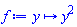 proc (y) options operator, arrow; y^2 end proc