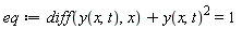 eq := diff(y(x, t), x)+y(x, t)^2 = 1