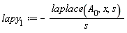 lapy[1] := -laplace(A[0], x, s)/s