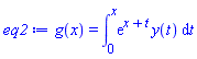 g(x) = int(exp(x+t)*y(t), t = 0 .. x)