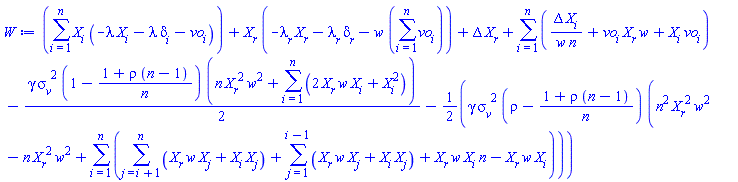 sum(X[i]*(-lambda*X[i]-lambda*delta[i]-vo[i]), i = 1 .. n)+X__r*(-lambda__r*X__r-lambda__r*delta__r-w*(sum(vo[i], i = 1 .. n)))+Delta*X__r+sum(Delta*X[i]/(w*n)+vo[i]*X__r*w+X[i]*vo[i], i = 1 .. n)-(1/2)*gamma*sigma__v^2*(1-(1+rho*(n-1))/n)*(n*X__r^2*w^2+sum(2*X__r*w*X[i]+X[i]^2, i = 1 .. n))-(1/2)*gamma*sigma__v^2*(rho-(1+rho*(n-1))/n)*(n^2*X__r^2*w^2-n*X__r^2*w^2+sum(sum(X__r*w*X[j]+X[i]*X[j], j = i+1 .. n)+sum(X__r*w*X[j]+X[i]*X[j], j = 1 .. i-1)+X__r*w*X[i]*n-X__r*w*X[i], i = 1 .. n))