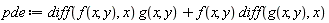 pde := (diff(f(x, y), x))*g(x, y)+f(x, y)*(diff(g(x, y), x))