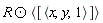 `&odot;`(R, `<,>`([`<,>`(x, y, 1)]))