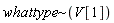 `~`[whattype](V[1])