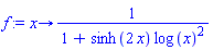 proc (x) options operator, arrow; 1/(1+sinh(2*x)*log(x)^2) end proc