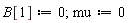 B[1] := 0; mu := 0