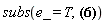 subs(e_ = T, Physics:-Tetrads:-e_[a, mu]*Physics:-Tetrads:-e_[b, `~mu`] = Physics:-Tetrads:-eta_[a, b])